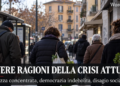 Le vere ragioni della crisi attuale